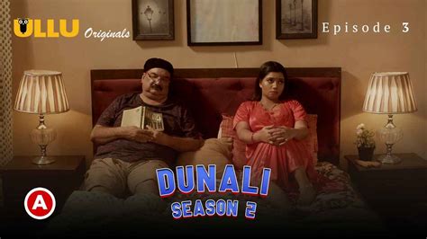 Dunali Part 1 Ullu Hindi Hot Web Series 2021 Season 1 Ep 3.